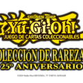 Yu-Gi-Oh! presenta la Colección de Rareza 25º Aniversario II