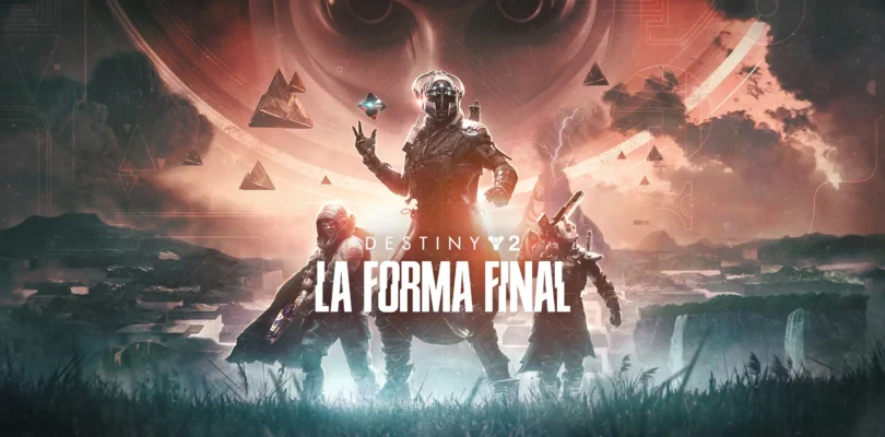 Destiny 2 - La Forma Final