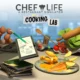 Chef Life A Restaurant Simulator - Cooking Lab