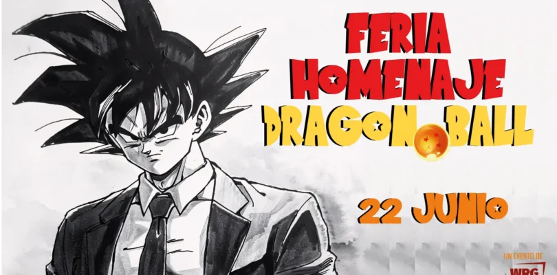 Feria Homenaje Dragon Ball en X-Madrid