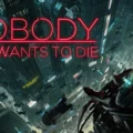 Nobody Wants to DIe