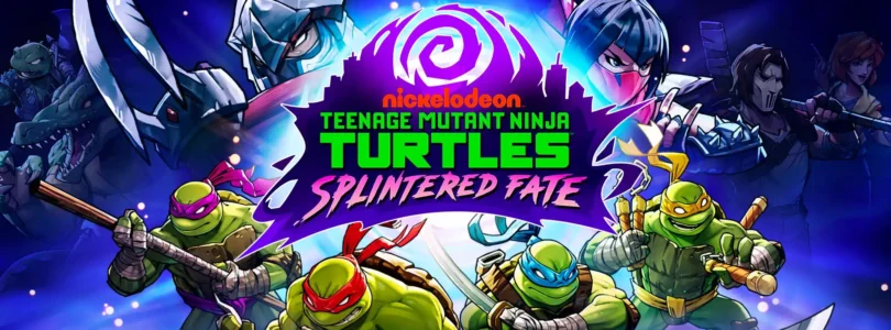 Teenage Mutant Ninja Turtles Splintered Fate