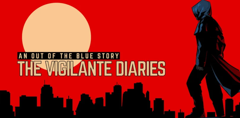 The Vigilante Diaries