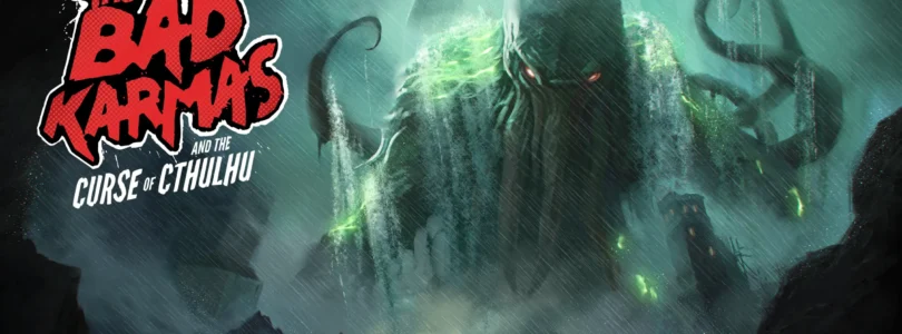 Bad Karmas and the Curse of Cthulhu