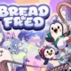 Bread & Fred