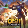 Orcs Must Die! Deathtrap