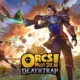 Orcs Must Die! Deathtrap