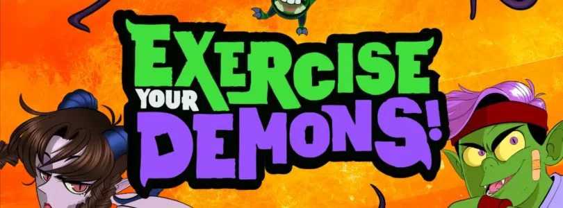Exercise Your Demons!