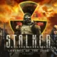 S.T.A.L.K.E.R. Legends of the Zone Trilogy