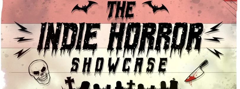 The Indie Horror Showcase 2024
