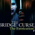 The Bridge Curse 2 - The Extrication