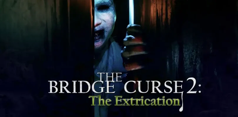 The Bridge Curse 2 - The Extrication