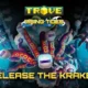 Trove Rising Tides - Release the Kraken