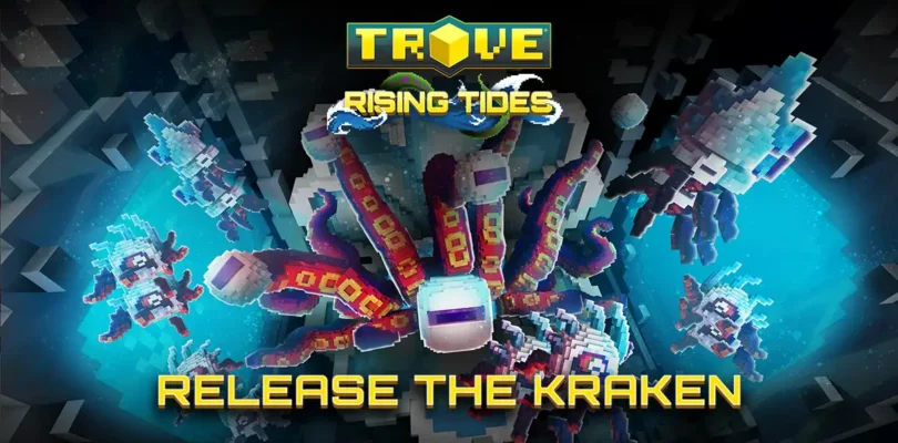 Trove Rising Tides - Release the Kraken