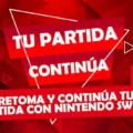 Tu partida continúa - Nintendo Switch