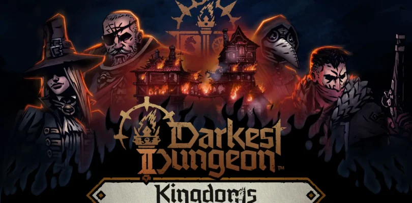 Darkest Dungeon II - Kingdoms