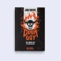 Doom Guy Mi vida en primera