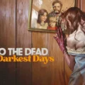 Into the Dead Our Darkest Days