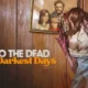 Into the Dead Our Darkest Days