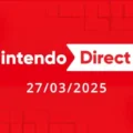 Nintendo Direct - 27-03-2025