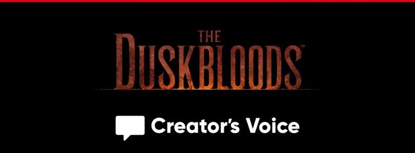 The Duskbloods - Creator's Voice