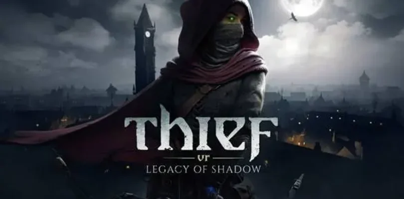 Thief VR Legacy of Shadow