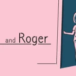 And Roger