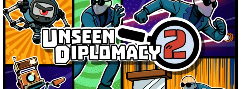 Unseen Diplomacy 2