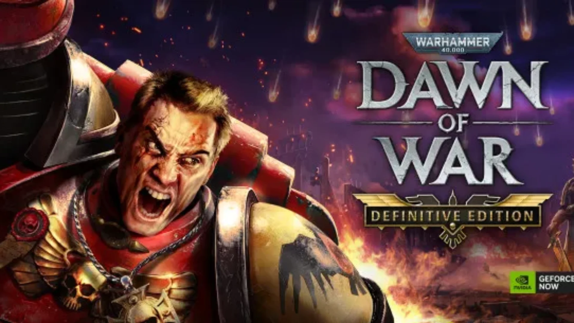 GeForce NOW - Warhammer 40.000 Dawn of War - Definitve Edition