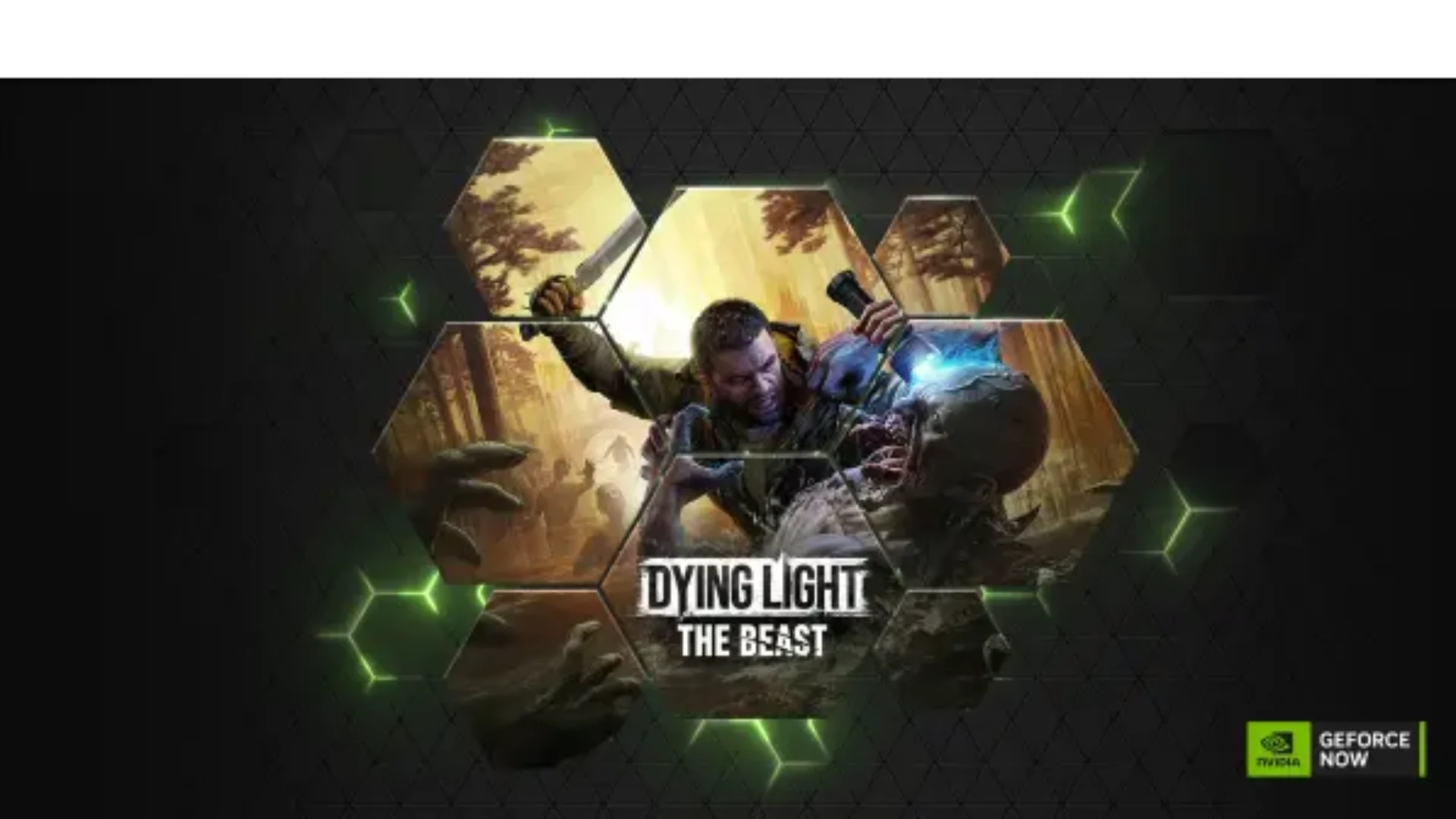 Dying Light The Beast - GeForce NOW