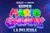 Super Mario Galaxy La Película