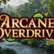 Arcane Overdrive
