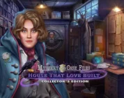 Mystery Case Files House That Love Built Collector´s Edition