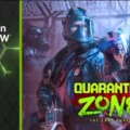 Quarantine Zone The Last Check - GeForce NOW