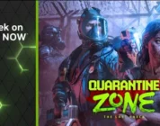 Quarantine Zone The Last Check - GeForce NOW