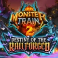 Monster Train 2 - Destiny of the Railforged