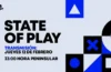 State of Play - 12 de febrero de 2026