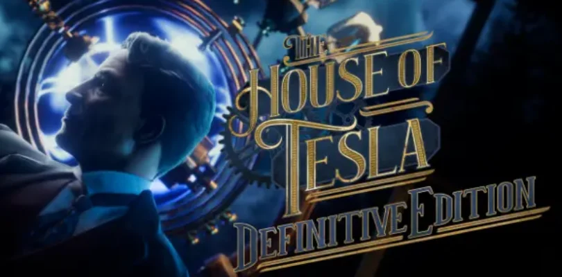 The House of Tesla - Definitive Edition
