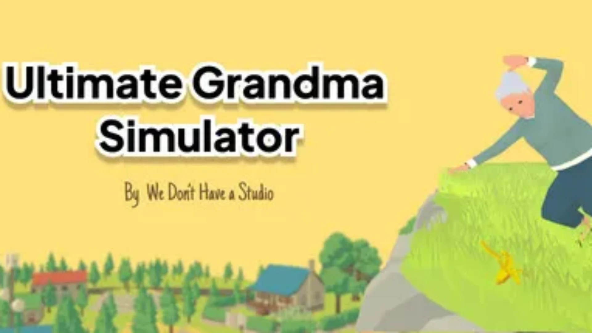 Ultimate Grandma Simulator