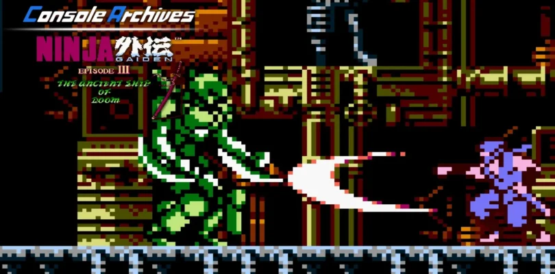Console Archives Ninja Gaiden III: The Ancient Ship of Doom
