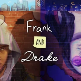 Frank and Drake