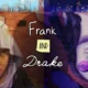 Frank and Drake