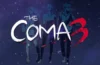The Coma 3: Bloodlines