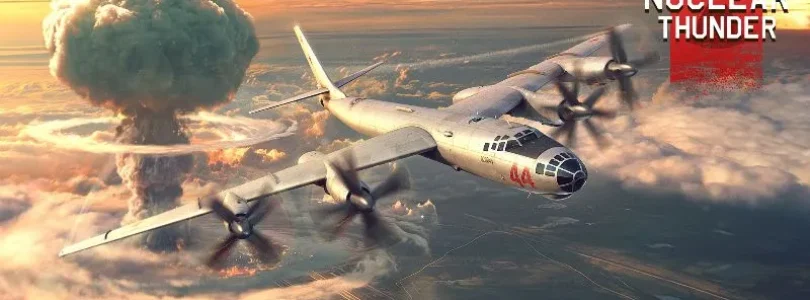 War Thunder - Nuclear Thunder