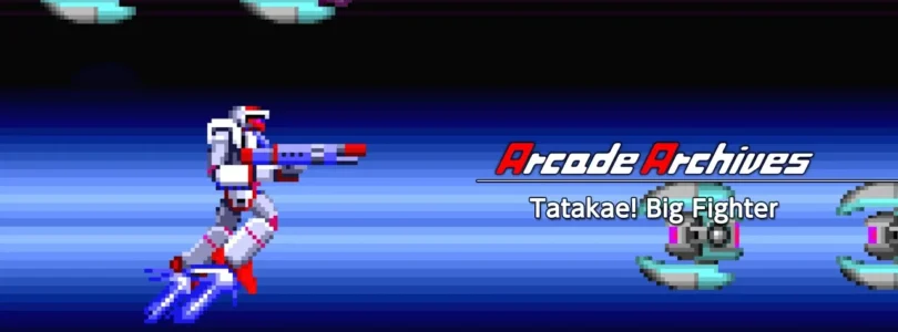Arcade Archives Tatakae! Big Fighter