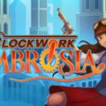 Clockwork Ambrosia