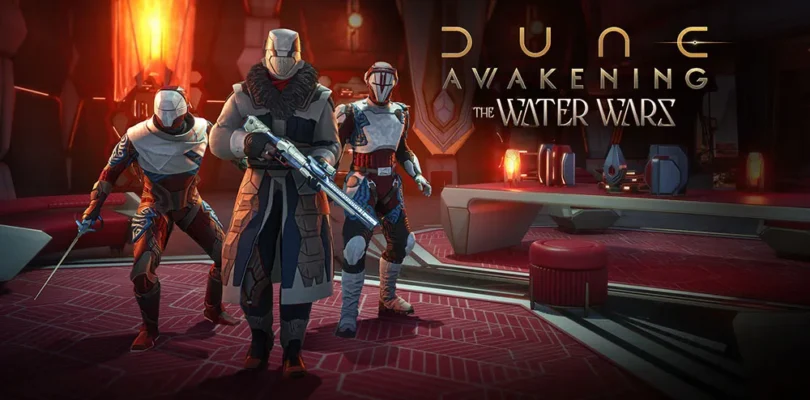 Dune Awakening - The Water Wars