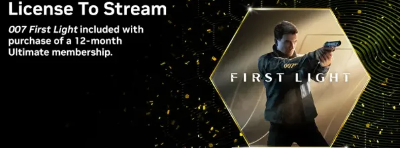 GeForce NOW - 007 First Light