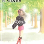Historias cortas Ai Yazawa - Sé como el viento