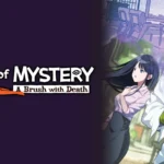 Path of Mystery A Brush with Death